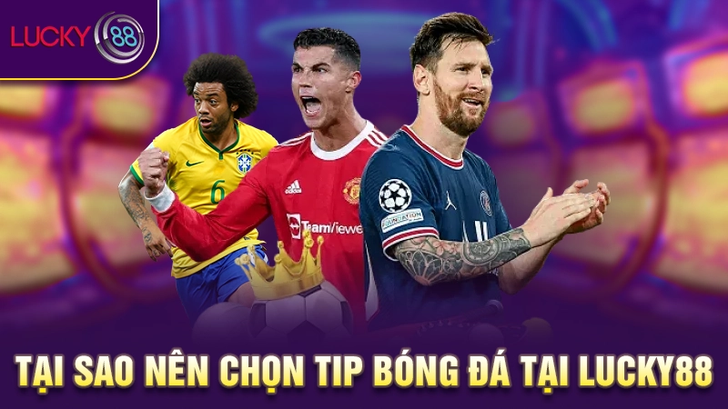 Tip bóng đá Lucky88