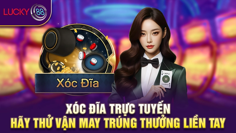 Xóc đĩa trực tuyến